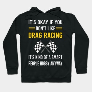 Smart People Hobby Drag Racing Hoodie